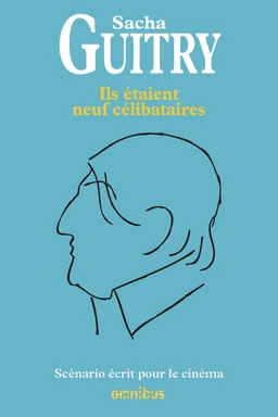 Ils étaient neuf célibataires