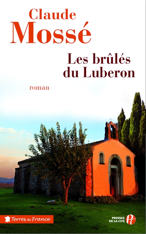 Les brûlés du Luberon - Claude Mossé - Place des éditeurs