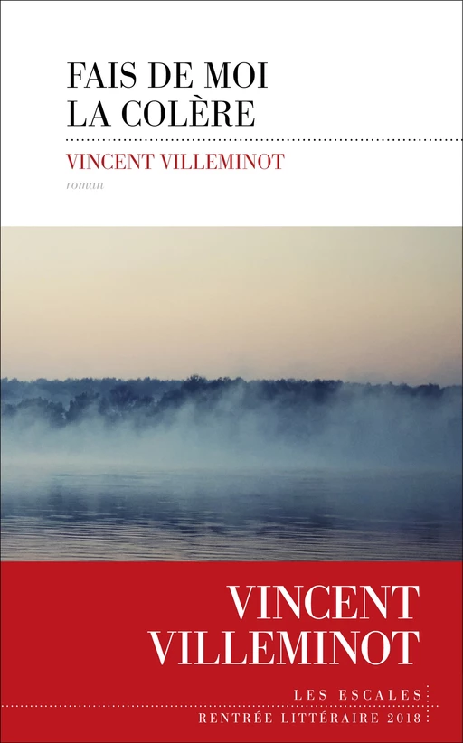 Fais de moi la colère - Vincent Villeminot - edi8