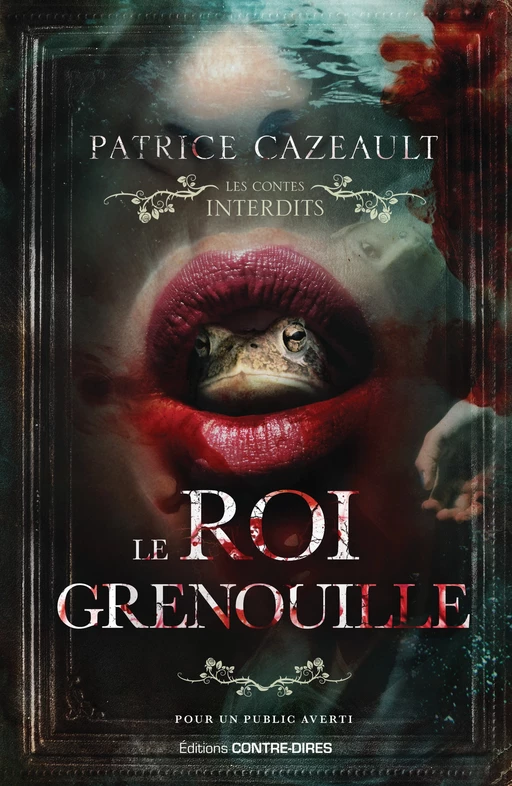 Le roi grenouille - Patrice Cazeault - Tredaniel