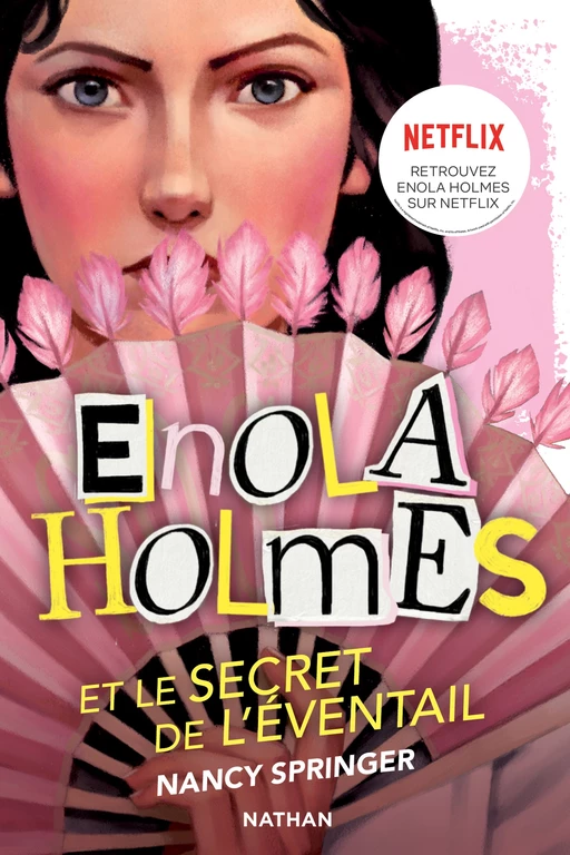 Les enquêtes d'Enola Holmes, tome 4 : Le secret de l'éventail - Nancy Springer - Nathan