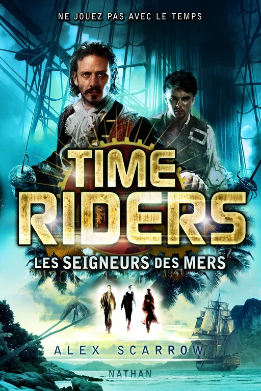 Time Riders - Tome 7 - Alex Scarrow - Nathan