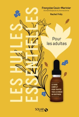 Les huiles essentielles pour les adultes