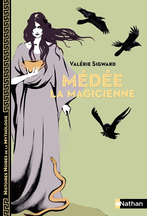 Médée la magicienne - Histoires noires de la Mythologie - Dès 12 ans - Livre numérique - Valérie Sigward - Nathan