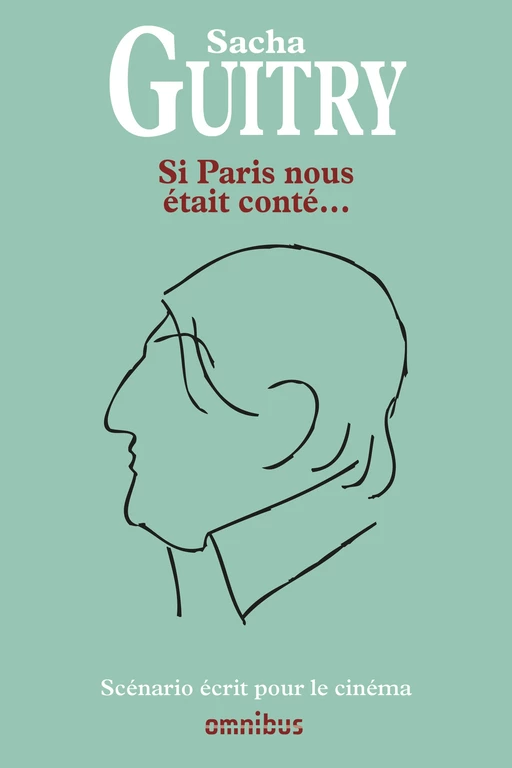 Si Paris nous était conté... - Sacha Guitry - Place des éditeurs