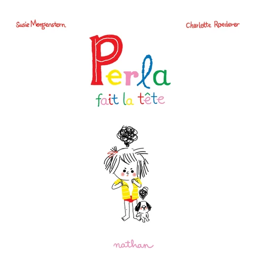 Perla fait la tête - Album - Dès 3 ans - Susie Morgenstern - Nathan