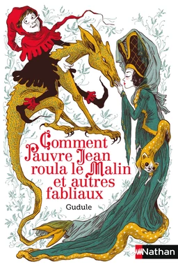 Comment Pauvre Jean roula le Malin et autres fabliaux