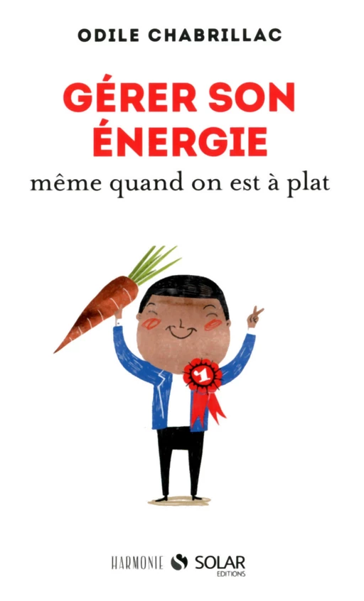 Gérer son énergie même quand on est à plat - Odile Chabrillac - edi8