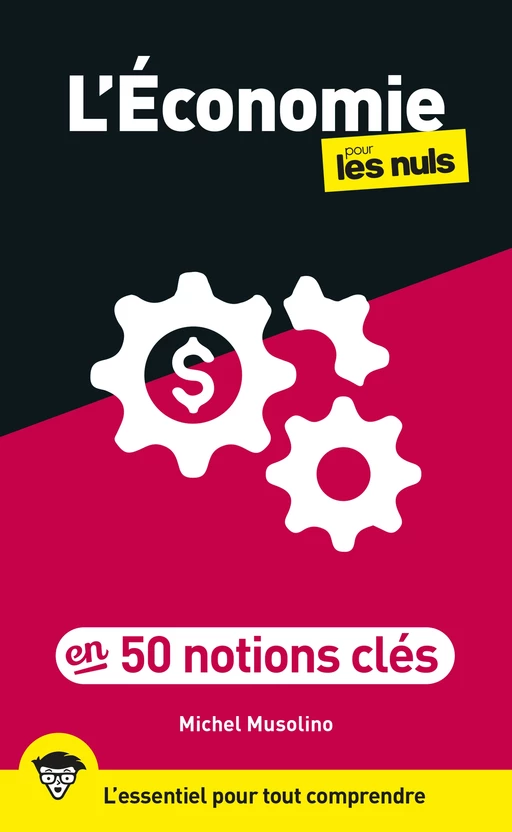 L'Économie pour les Nuls en 50 notions clés, 2e éd - Michel Musolino - edi8