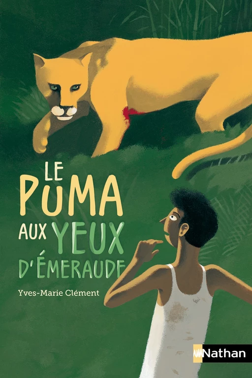 Le puma aux yeux d'émeraude - Yves-Marie Clément - Nathan