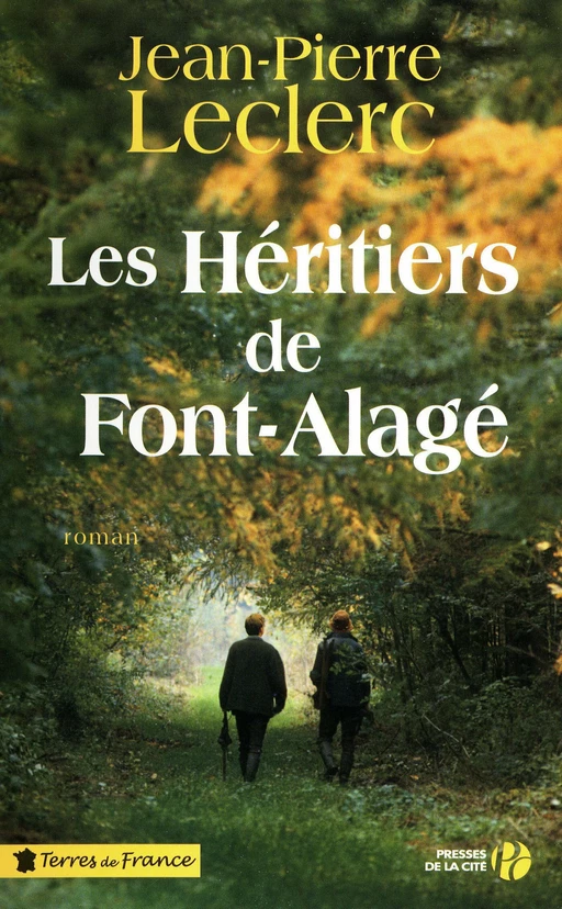 Les Héritiers de Font-Alagé - Jean-Pierre Leclerc - Place des éditeurs