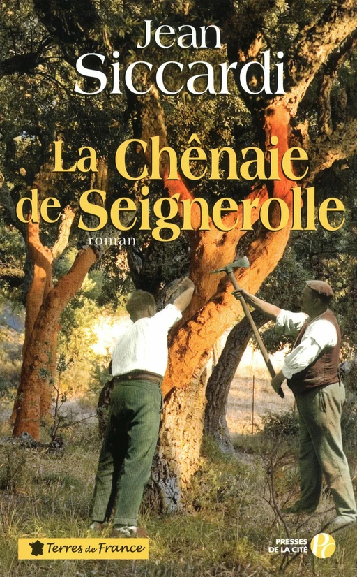 La Chênaie de Seignerolle - Jean Siccardi - Place des éditeurs