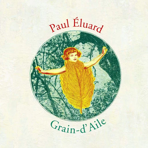 Grain-d'Aile - Dès 8 ans - Paul Éluard - Nathan