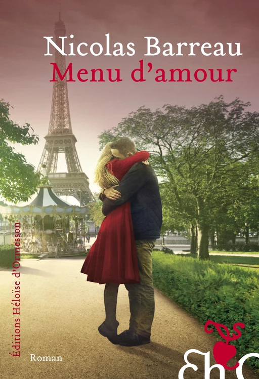 Menu d'amour - Nicolas Barreau - Héloïse d'Ormesson