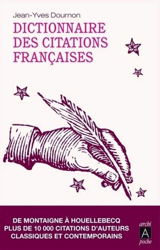 Dictionnaire des citations françaises - Jean-Yves Dournon - L'Archipel