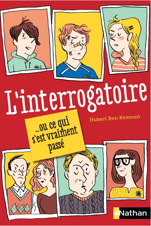 L'interrogatoire - Dès 9 ans - Hubert Ben Kemoun - Nathan