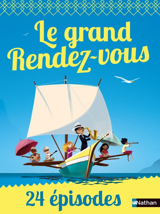 Le grand Rendez-vous - Hubert Ben Kemoun, Marc-Olivier Dupin - Nathan