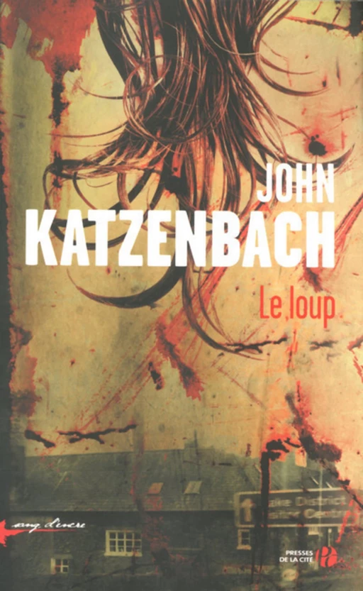 Le loup - John Katzenbach - Place des éditeurs