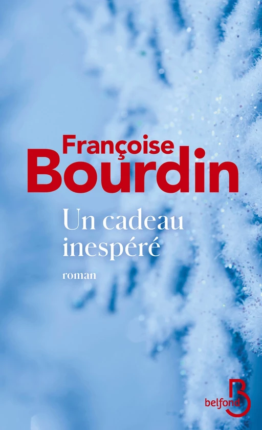 Un cadeau inespéré - Françoise Bourdin - Place des éditeurs