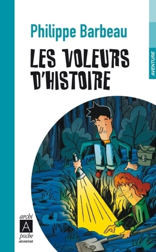 Les voleurs d'histoire - Philippe Barbeau - L'Archipel