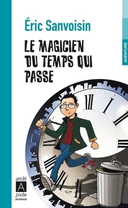 Le magicien du temps qui passe