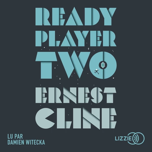 Ready Player Two - Ernest Cline - Univers Poche