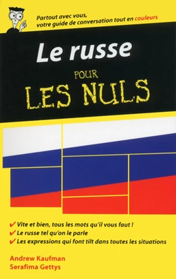 Le russe - Guide de conversation pour les Nuls, 2ème édition