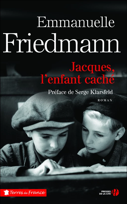 Jacques, l'enfant caché - Emmanuelle Friedmann - Place des éditeurs