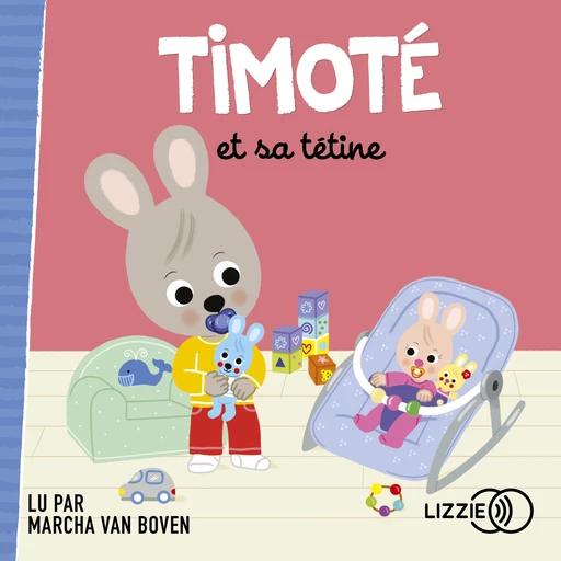 Timoté et sa tétine - Emmanuelle Massonaud, Mélanie Combes - Univers Poche