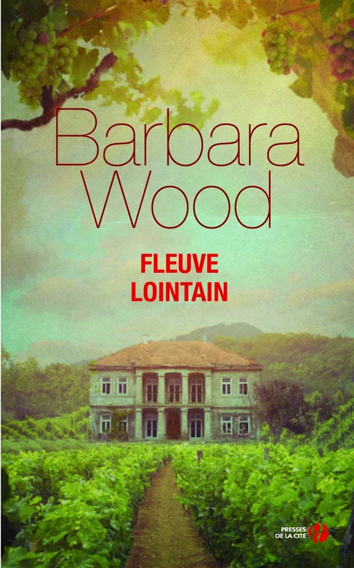 Fleuve lointain - Barbara WOOD - Place des éditeurs