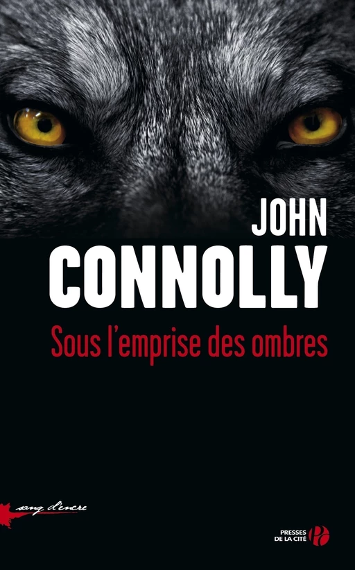 Sous l'emprise des ombres - John Connolly - Place des éditeurs