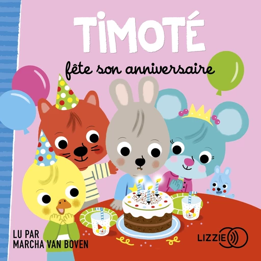 Timoté fête son anniversaire - Emmanuelle Massonaud - Univers Poche