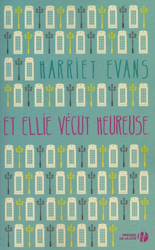 Et Ellie vécut heureuse - Harriet Evans - Place des éditeurs