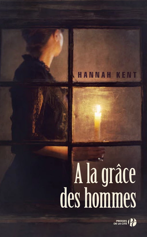 A la grâce des hommes - Hannah Kent - Place des éditeurs