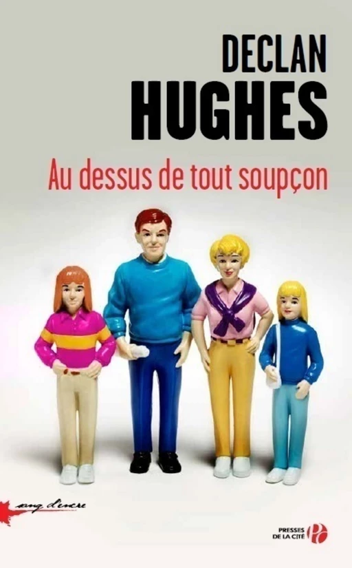 Au-dessus de tout soupçon - Declan Hugues - Place des éditeurs