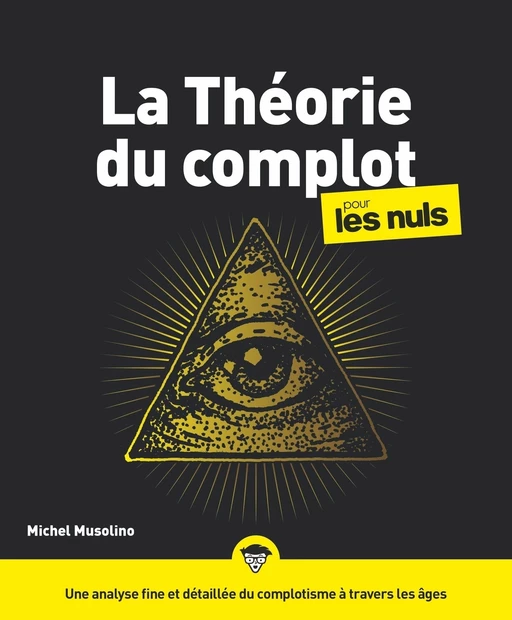 La Théorie du complot pour les Nuls - Michel Musolino - edi8