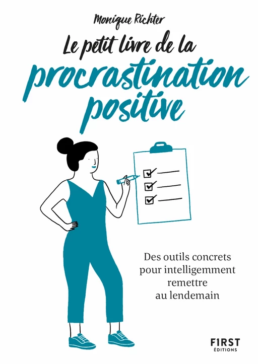 Le Petit Livre de la procrastination positive - Monique Richter - edi8