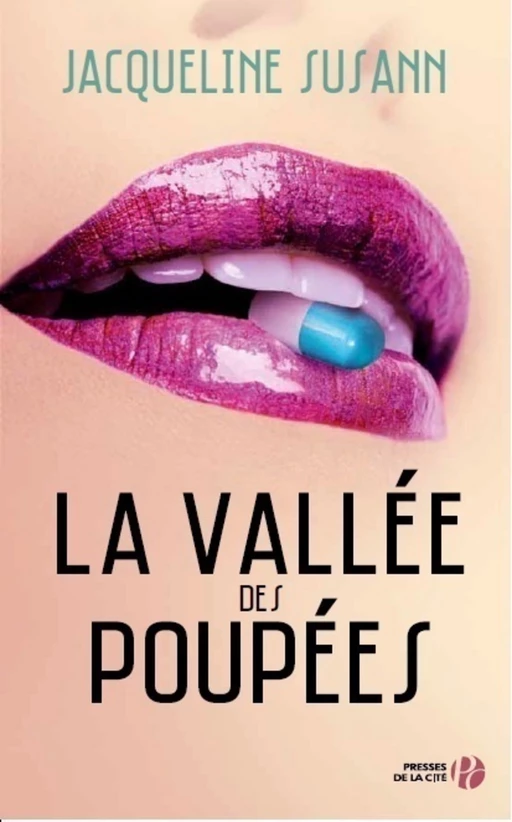 La Vallée des poupées - Jacqueline Susann - Place des éditeurs