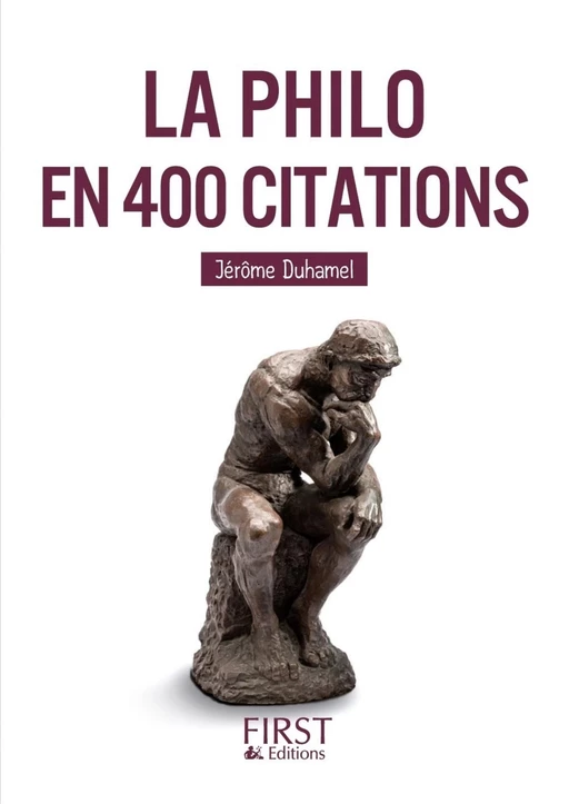 Petit livre de - La Philo en 400 citations - Jérôme Duhamel - edi8