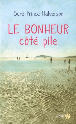 Le bonheur côté pile