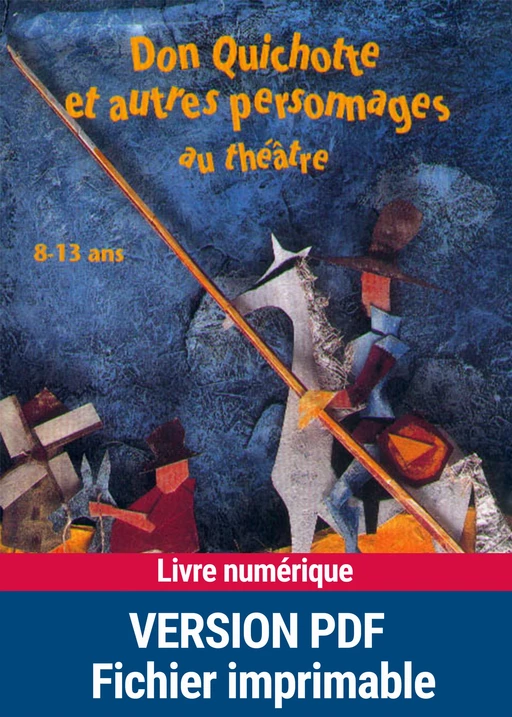 Don Quichotte et autres personnages -  Collectif - Retz