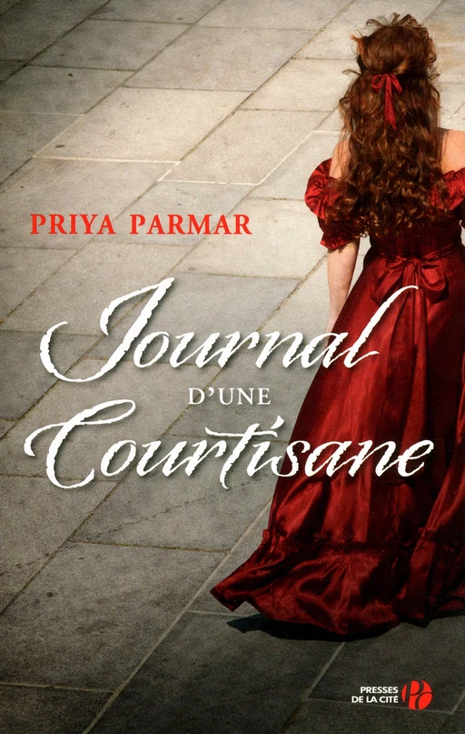 Journal d'une courtisane - Priya Parmar - Place des éditeurs