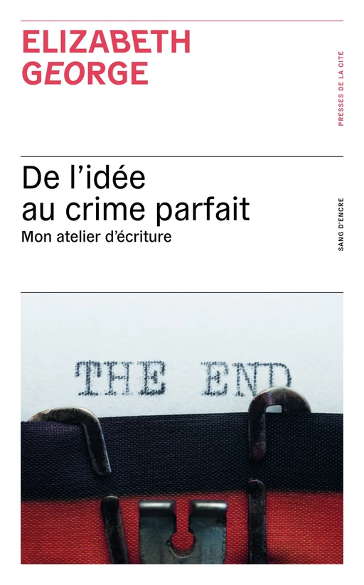 De l'idée au crime parfait : mon atelier d'écriture - Elizabeth George - Place des éditeurs