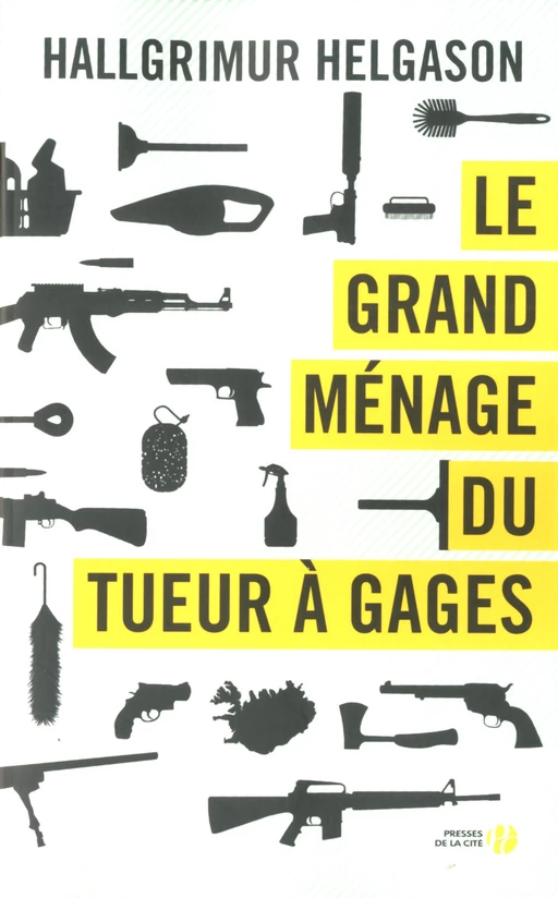 Le grand ménage du tueur à gages - Hallgrímur Helgason - Place des éditeurs