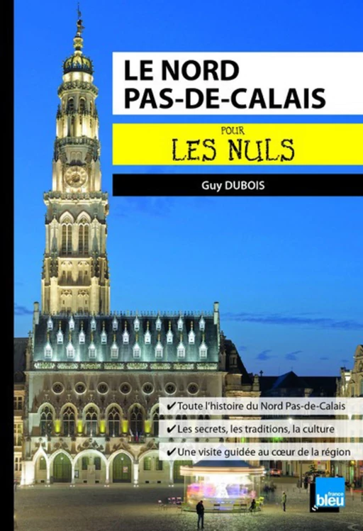 Le Nord Pas-de-Calais pour les Nuls poche - Guy Dubois - edi8