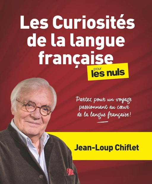 Les Curiosités de la langue française pour les Nuls - Jean-Loup Chiflet, Marie Deveaux - edi8