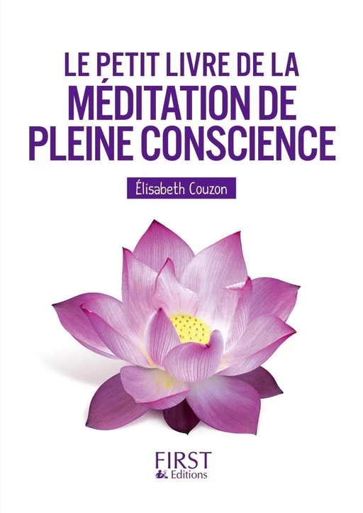 Le Petit livre de la méditation de pleine conscience - Elisabeth Couzon - edi8