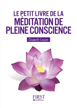 Le Petit livre de la méditation de pleine conscience