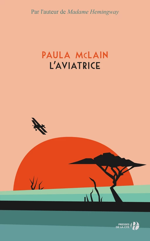 L'Aviatrice - Paula McLain - Place des éditeurs