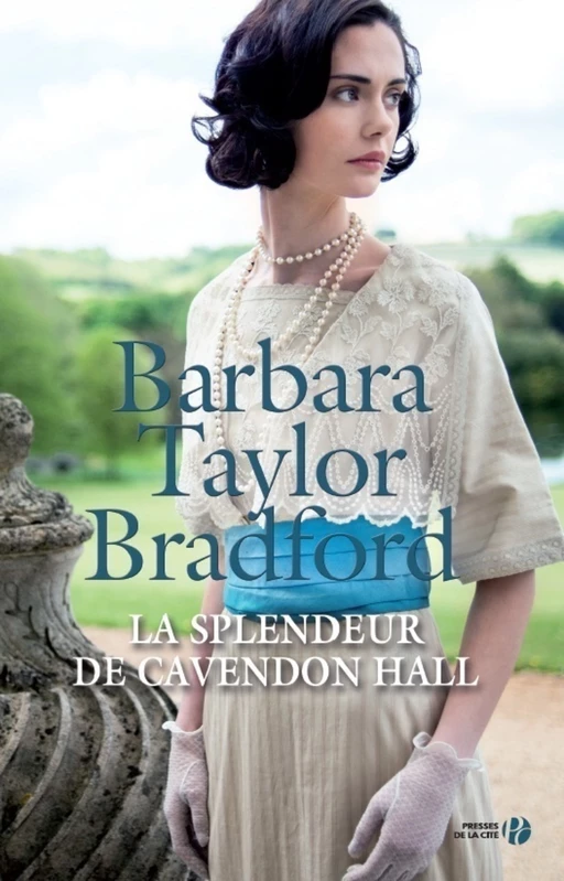 La Splendeur de Cavendon Hall - Barbara Taylor Bradford - Place des éditeurs